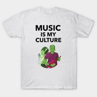 Music Is My Culture T-Shirt